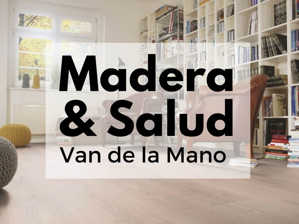 los suelos de madera mejoran la salud