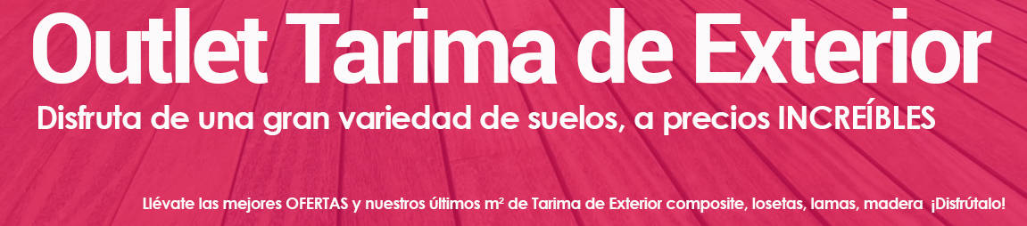 Outlet Tarimas de Exterior