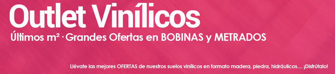 Outlet Tarimas Vínilicas bobina y metreado